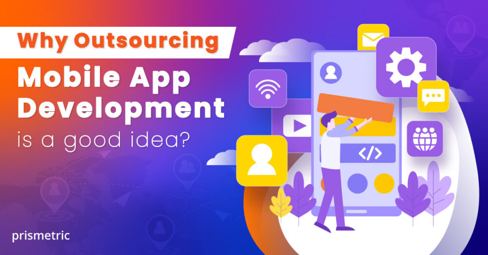 How outsourcing app development services is beneficial for businesses ...