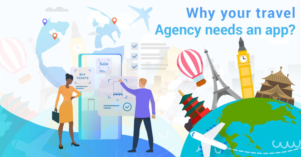 Why your travel agency needs an app? - Prismetric