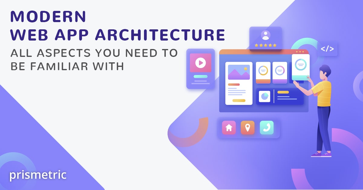 Everything You NEED to Know About WEB APP Architecture 